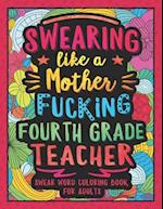 Swearing Like a Motherfucking Fourth Grade Teacher