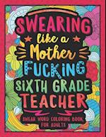 Swearing Like a Motherfucking Sixth Grade Teacher
