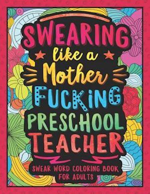 Swearing Like a Motherfucking Preschool Teacher