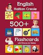 English Haitian Creole 500 Flashcards with Pictures for Babies