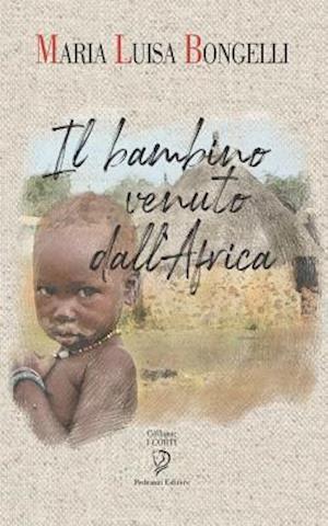 Il Bambino Venuto Dall'africa