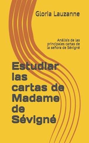 Estudiar las cartas de Madame de Sévigné