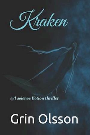 Kraken: A science fiction thriller