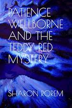 Patience Wellborne and the Teddy Red Mystery