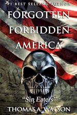 Forgotten Forbidden America