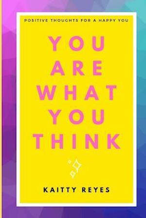 You are What You Think