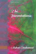 The Incantations