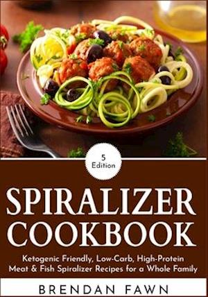 Spiralizer Cookbook