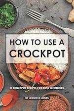 How to use a Crockpot