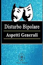 Disturbo Bipolare - Aspetti Generali