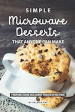 Simple Microwave Desserts That Anyone Can Make
