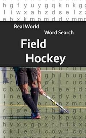 Real World Word Search: Field Hockey