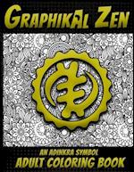 Graphikal Zen An Adinkra Symbol Adult Coloring Book