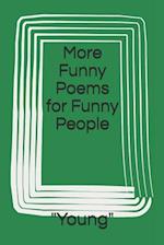 More Funny Poems for Funny People