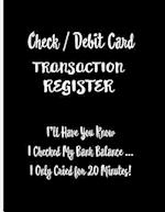 Check / Debit Card Transaction Register