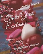 Tiara Glass Exclusive
