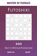 Master of Puzzles - Futoshiki 200 Easy to Medium Puzzles 6x6 vol.21