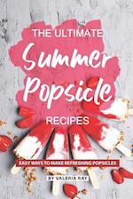 The Ultimate Summer Popsicle Recipes