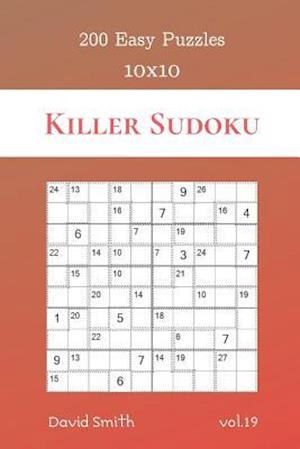 Killer Sudoku - 200 Easy Puzzles 10x10 vol.19