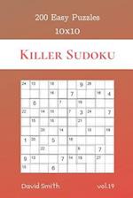 Killer Sudoku - 200 Easy Puzzles 10x10 vol.19