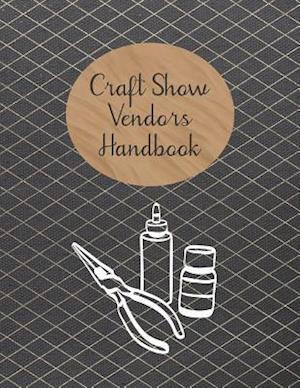 Craft Show Vendors Handbook