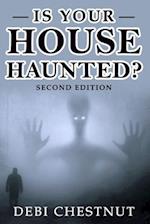 Is Your House Haunted?