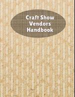 Craft Show Vendors Handbook