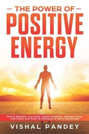 The Power of Positive Energy