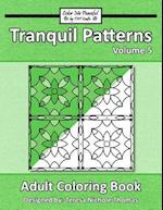 Tranquil Patterns Adult Coloring Book, Volume 5