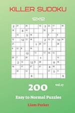 Killer Sudoku - 200 Easy to Normal Puzzles 12x12 vol.17