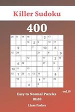 Killer Sudoku - 400 Easy to Normal Puzzles 10x10 vol.19