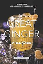 Great Ginger Recipes