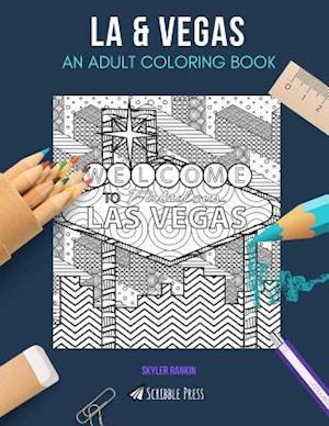 LA & VEGAS: AN ADULT COLORING BOOK: Las Vegas & LA - 2 Coloring Books In 1