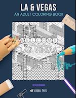 LA & VEGAS: AN ADULT COLORING BOOK: Las Vegas & LA - 2 Coloring Books In 1 