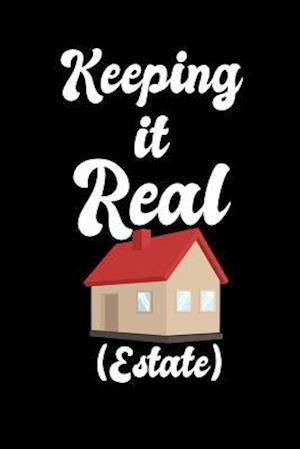 Keeping It Real Estate
