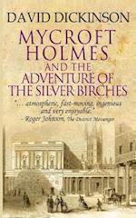 Mycroft Holmes & The Adventure of the Silver Birches