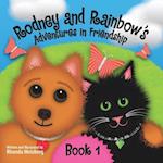 Rodney and Rainbow's Adventures in Friendship