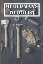 My Old Man's To-Do List