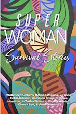 Superwoman Survival Stories