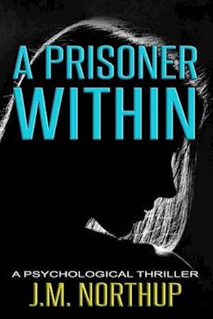 A Prisoner Within