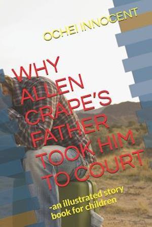 Why Allen Crape's Father Took Him to Court
