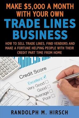 Make $5,000 a month with your own Tradelines Business