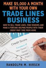 Make $5,000 a month with your own Tradelines Business