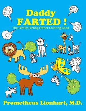 Daddy Farted !