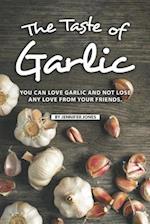 The Taste of Garlic