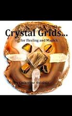 Crystal Grids... for Healing and Magick