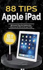 88 Tips for Apple iPad: iOS 12 Edition 