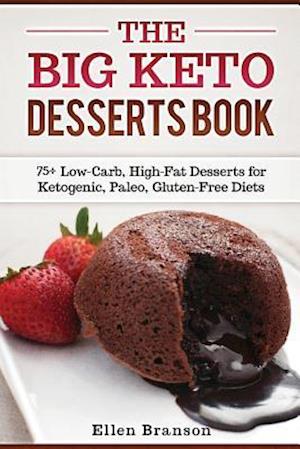 The Big Keto Desserts Book