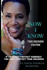 Now I Know (the Hidden Victim)