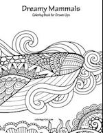 Dreamy Mammals Coloring Book for Grown-Ups